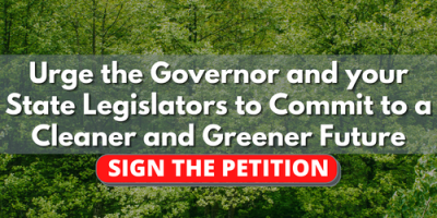 Urge the Governor and your State Legislators to Commit to a Cleaner and Greener Future