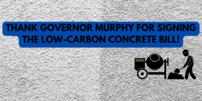 Thank Governor Murphy for signing the low-carbon concrete bill!