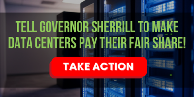 Tell Governor Sherrill to Make Data Centers Pay Their Fair Share!