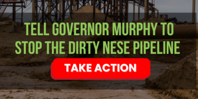 Tell Governor Murphy to stop the dirty NESE pipeline!